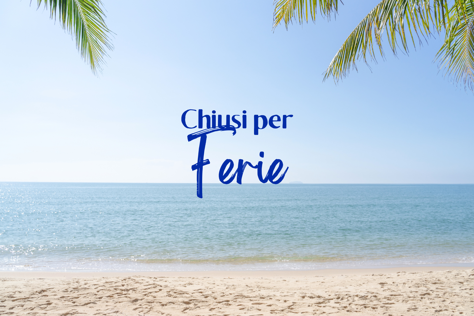 chiusi per ferie