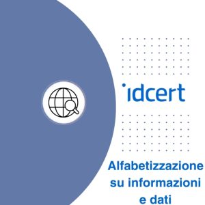 Idcert - Alfabetizzazione su informazioni e dati