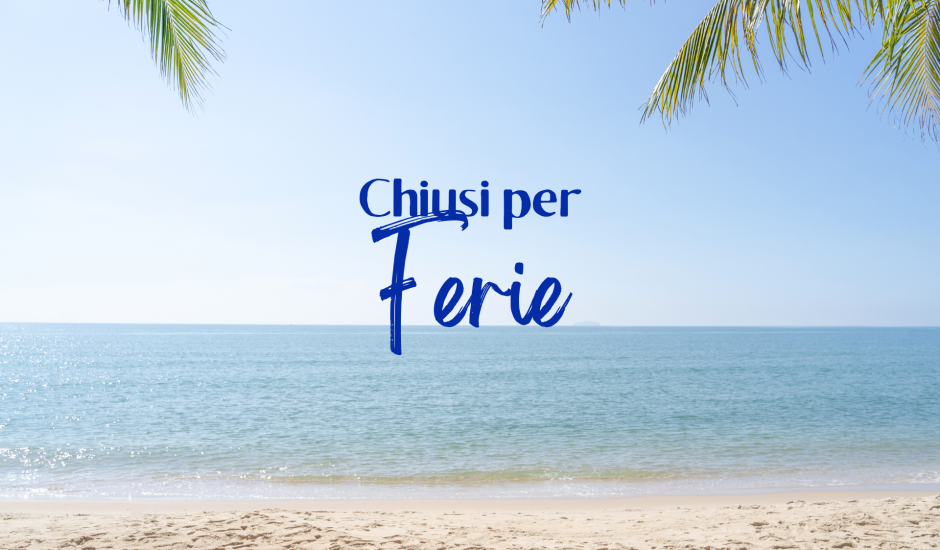 chiusi per ferie